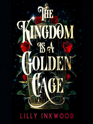 cover image of The Kingdom is a Golden Cage